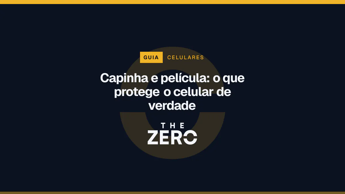 Cartaz editorial do The Zero em azul-marinho, com a marca da casa e faixa âmbar de Celulares, para o guia sobre Capinha e película.