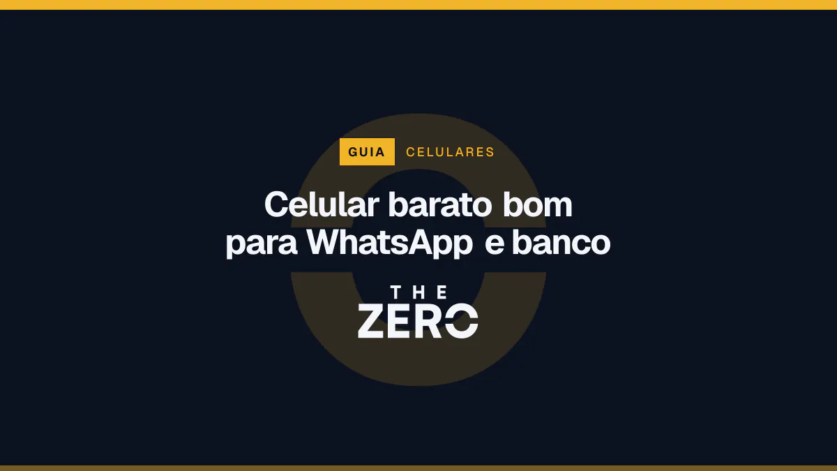 Cartaz editorial do The Zero em azul-marinho, com a marca da casa e faixa âmbar de Celulares, para o guia sobre Celular barato bom para WhatsApp e banco.