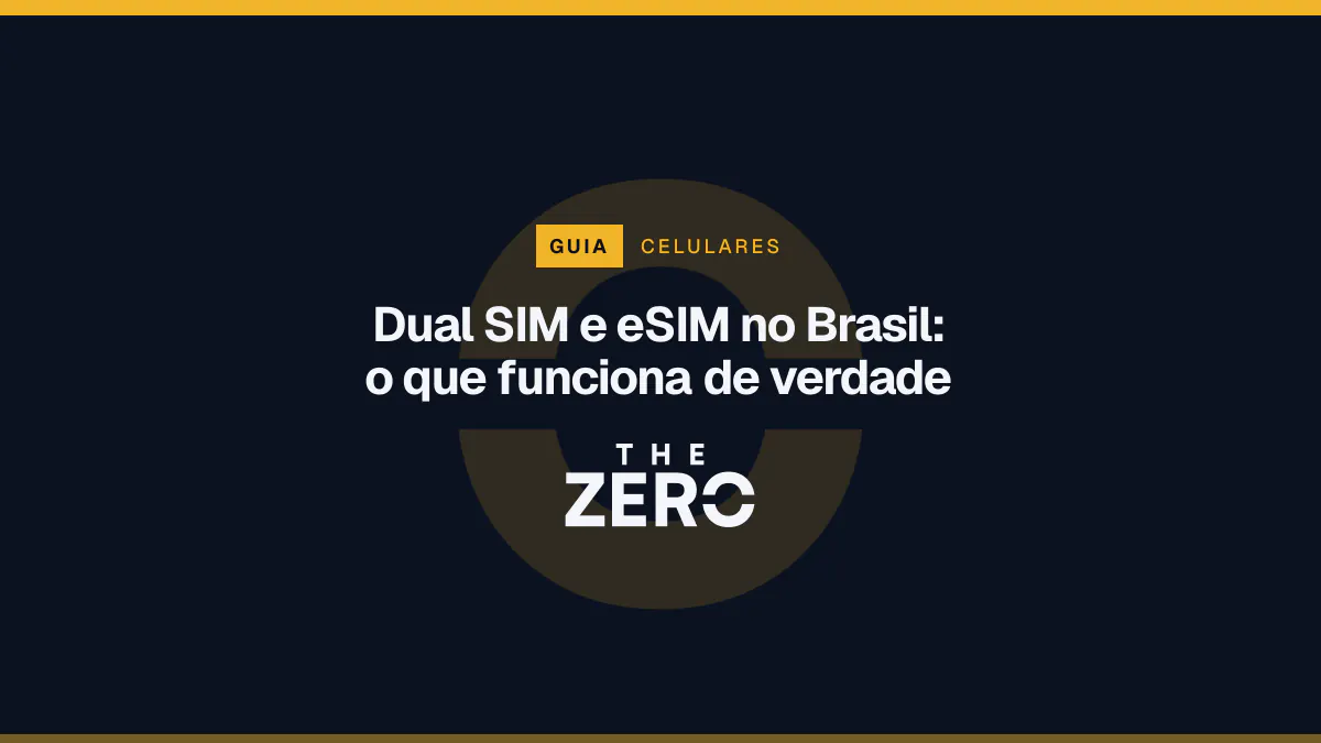 Cartaz editorial do The Zero em azul-marinho, com a marca da casa e faixa âmbar de Celulares, para o guia sobre Dual SIM e eSIM no Brasil.