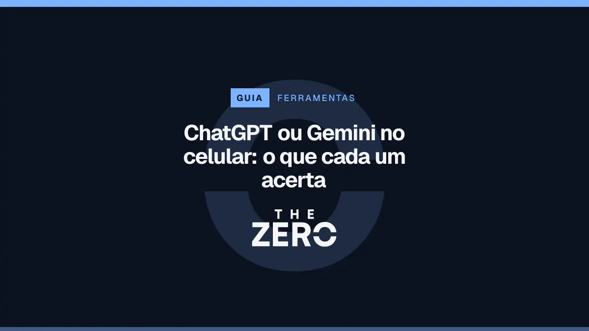 Cartaz editorial do The Zero em azul-marinho, com a marca da casa e faixa azul de Ferramentas, para o guia sobre ChatGPT ou Gemini no celular.