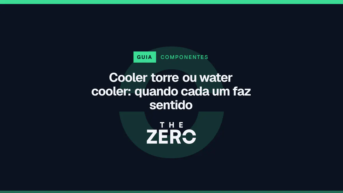 Cartaz editorial do The Zero em azul-marinho, com a marca da casa e faixa verde de Componentes, para o guia sobre Cooler torre ou water cooler.