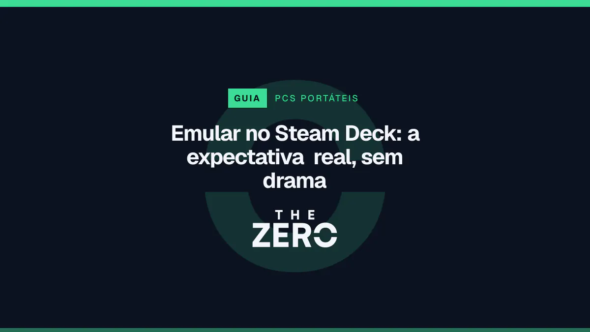 Cartaz editorial do The Zero em azul-marinho, com a marca da casa e faixa verde de PCs portáteis, para o guia sobre Emular no Steam Deck.