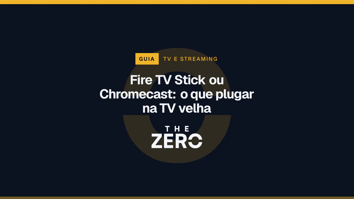 Cartaz editorial do The Zero em azul-marinho, com a marca da casa e faixa âmbar de TV e streaming, para o guia sobre Fire TV Stick ou Chromecast.