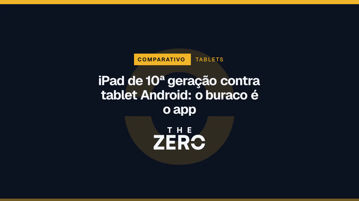 Cartaz editorial do The Zero em azul-marinho, com a marca da casa e faixa âmbar de Tablets, para o comparativo sobre iPad de 10ª geração contra tablet Android.
