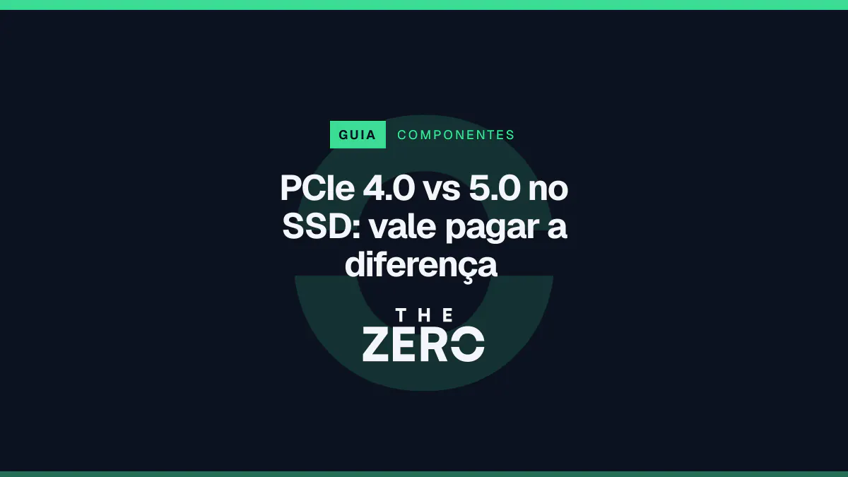 Cartaz editorial do The Zero em azul-marinho, com a marca da casa e faixa verde de Componentes, para o guia sobre PCIe 4.0 vs 5.0 no SSD.