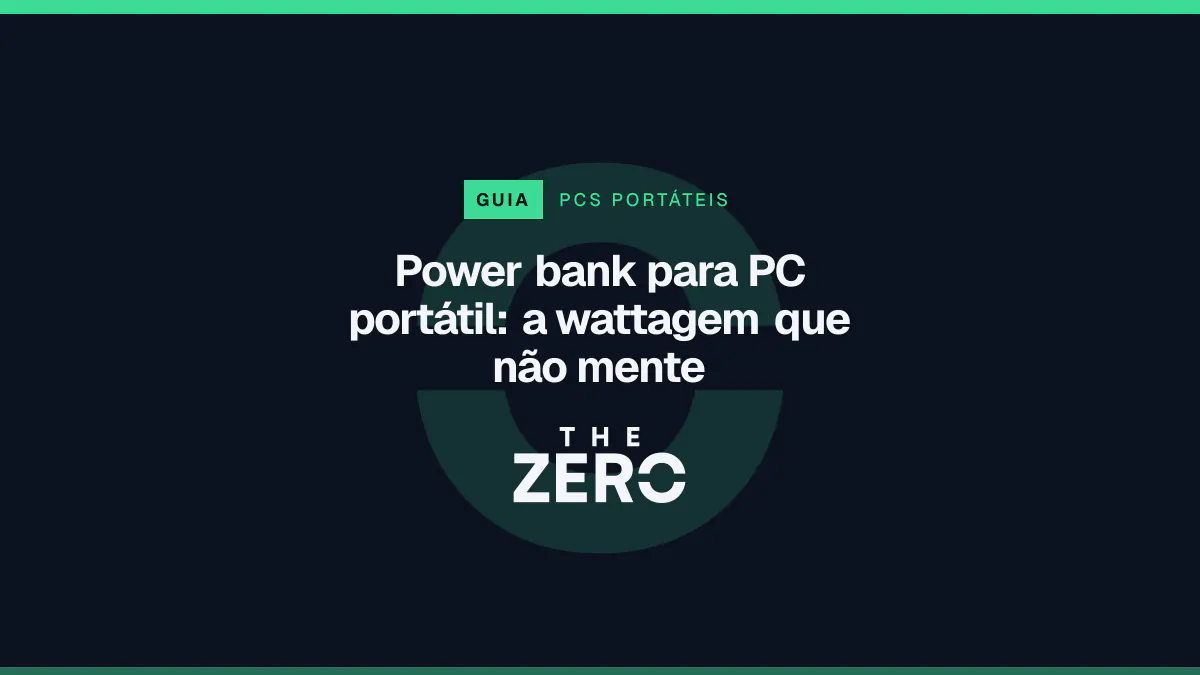 Cartaz editorial do The Zero em azul-marinho, com a marca da casa e faixa verde de PCs portáteis, para o guia sobre Power bank para PC portátil.