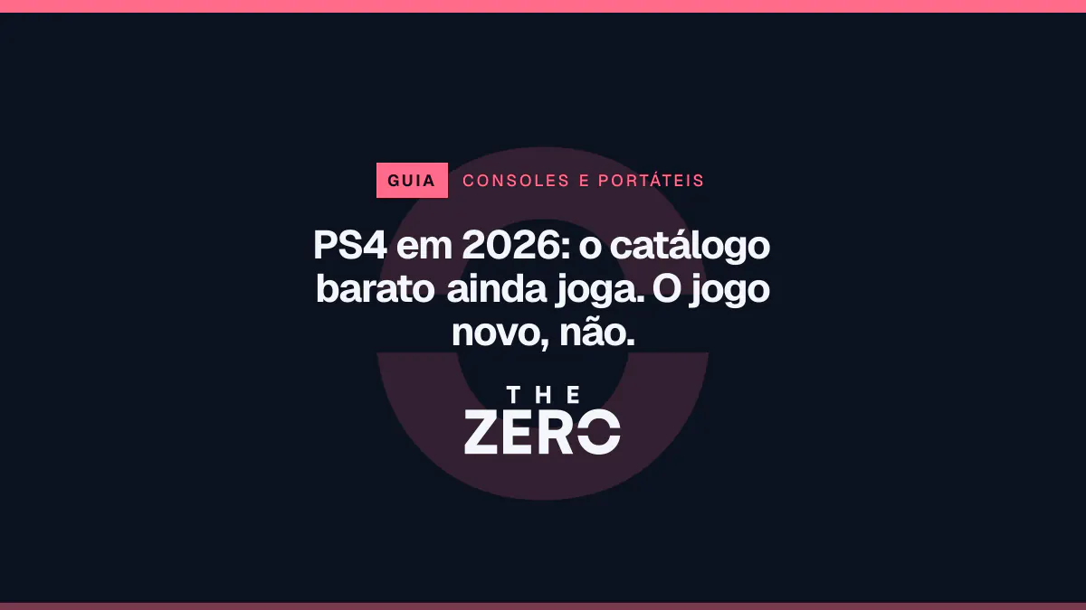 Cartaz editorial do The Zero em azul-marinho, com a marca da casa e faixa vermelha de Consoles e portáteis, para o guia sobre PS4 em 2026.