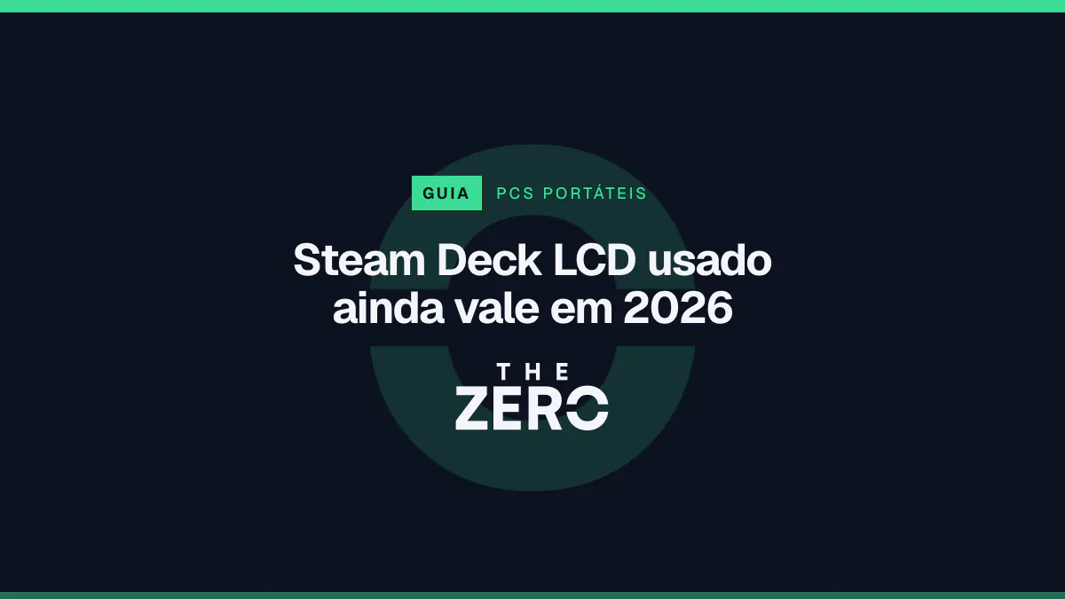 Cartaz editorial do The Zero em azul-marinho, com a marca da casa e faixa verde de PCs portáteis, para o guia sobre Steam Deck LCD usado ainda vale em 2026.